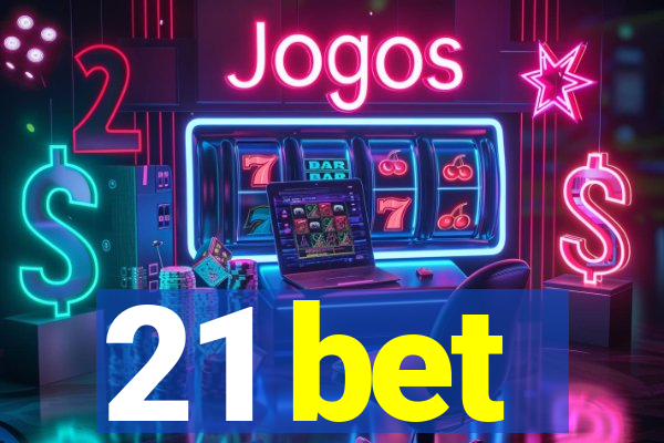 21 bet